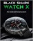 Умные часы Black Shark Watch X, умные часы с фитнес-трекером, мониторингом сердечного ритма и монитором сна, версия для ОАЭ, длительный срок службы батареи, совместимость с iOS и Android 1000003823